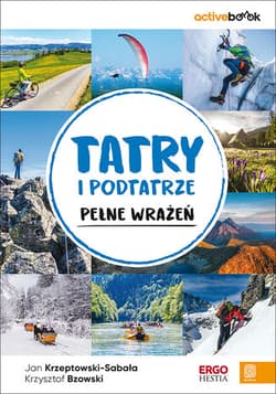 Tatry i Podtatrze pełne wrażeń. ActiveBook - Krzysztof Bzowski