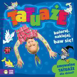 Tatuaże Koloruj, naklejaj, baw się!