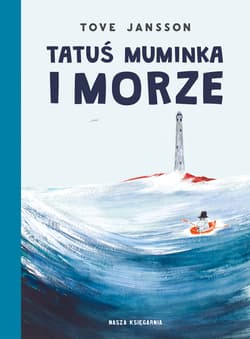 Galeria - zdjęcie nr. 1 - Tatuś Muminka i morze