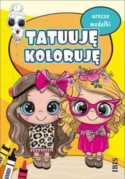 Tatuuje koloruję. Urocze modelki - Opracowanie Zbiorowe