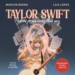TAYLOR SWIFT. Podróż przez wszystkie ery - audiobook - Marcos Bueno, Laia López