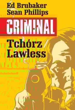 Tchórz/Lawless. Criminal. Tom 1 - Ed Brubaker