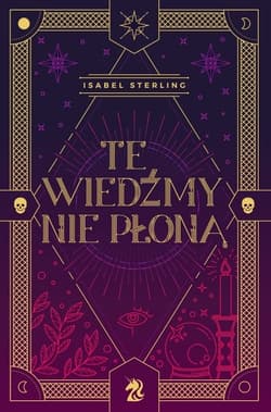 Te wiedźmy nie płoną - Isabel Sterling