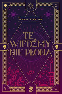 Te wiedźmy nie płoną - Isabel Sterling