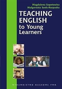 Teaching English to Young Learners - Szpotowicz Magdalena, Szulc-Kurpaska Małgorzata