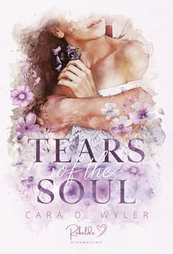 Tears of the Soul - Cara D. Wyler