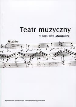Teatr muzyczny Stanisława Moniuszki