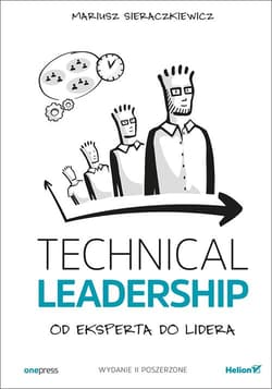 Technical Leadership Od eksperta do lidera - Mariusz Sieraczkiewicz