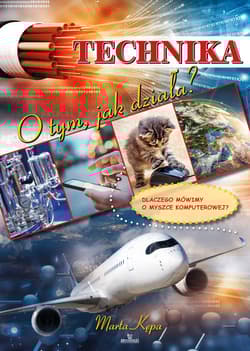 Technika O tym, jak działa?