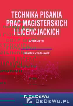 Technika pisania prac magisterskich i licencjackich - Radosław Zenderowski