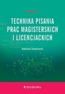 Technika pisania prac magisterskich i licencjackich - Radosław Zenderowski