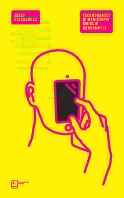 Technogadżet w magicznym świecie konsumpcji