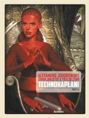 Technokapłani. Wydanie zbiorcze T.1-4 - Zoran Janjetov, Alexandro Jodorowsky, Alejandro Jodorowsky