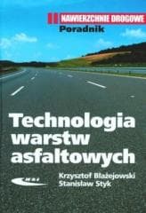 Technologia warstw asfaltowych - Stanisław Styk