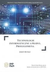 Technologie informatyczne a prawo. Prolegomena -  Rotko Jerzy