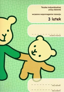 Teczka indywidualnej pracy... Wczesne... 3-latek - Praca zbiorowa