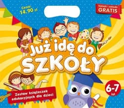 Teczka Już idę do szkoły 6-7 lat Zestaw książeczek edukacyjnych dla dzieci - Opracowanie Zbiorowe