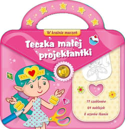 Teczka małej projektantki 2. W krainie marzeń - Praca zbiorowa