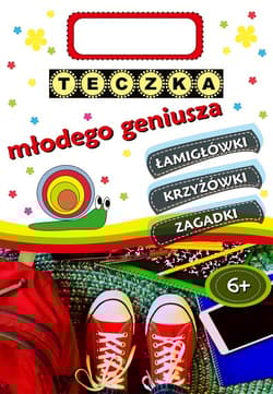 Teczka młodego geniusza 6+ - Opracowanie Zbiorowe