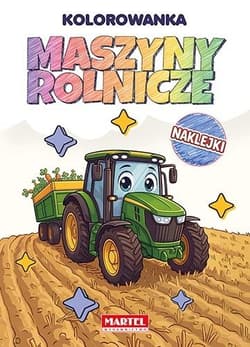 Tęczowa kolorowanka Maszyny rolnicze z naklejkami - Maciej Ratajczyk