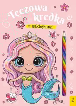 Tęczowa kredka Syrenka - Opracowanie Zbiorowe