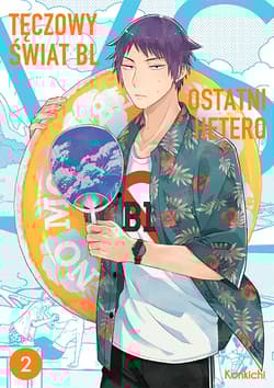 Tęczowy świat BL VS ostatni hetero. Tom 2 - Konkichi