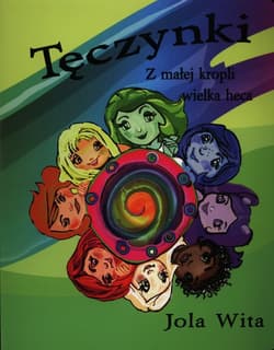 Tęczynki Z małej kropli wielka heca