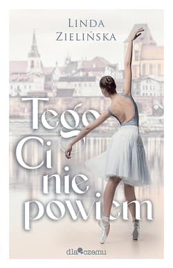 Tego Ci nie powiem - Linda Zielińska