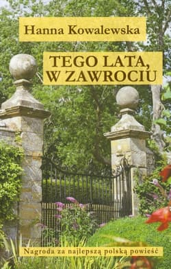 Tego lata w Zawrociu - Hanna Kowalewska