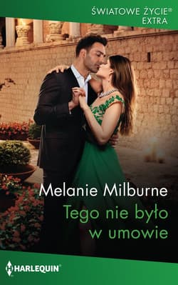 Tego nie było w umowie - Milburne Melanie
