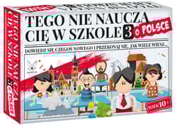 Tego nie nauczą cię w szkole 3 o Polsce - Opracowanie Zbiorowe