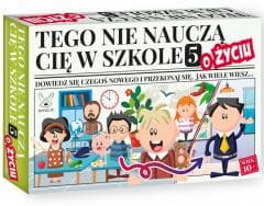 Tego nie nauczą Cię w szkole 5 o Życiu