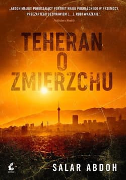 Teheran o zmierzchu - Salar Abdoh
