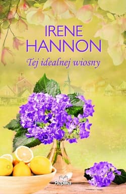 Tej idealnej wiosny - Irene Hannon