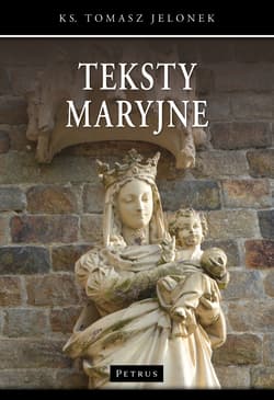 Teksty maryjne - Jelonek Tomasz
