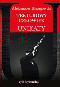 Tekturowy człowiek. Unikaty