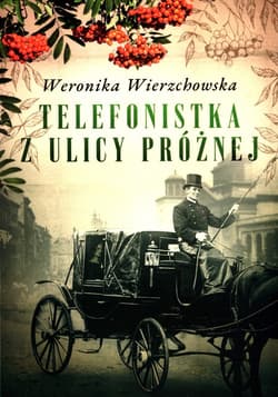 Telefonistka z ulicy Próżnej