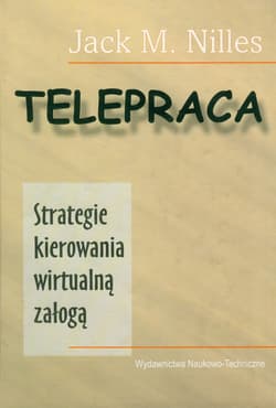Telepraca Strategie kierowania wirtualną załogą - Nilles Jack M.