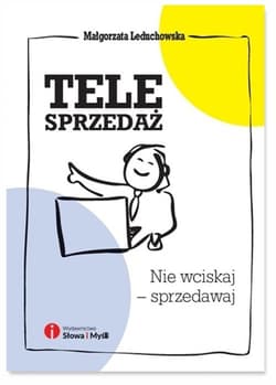Telesprzedaż Nie wciskaj - sprzedawaj - Małgorzata Leduchowska
