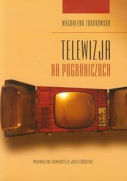 Telewizja na pograniczach - Zdrodowska Magdalena