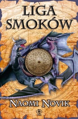 Temeraire Tom 9 Liga Smoków - Naomi Novik