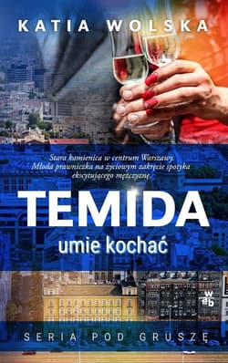 Temida umie kochać - Katia Wolska