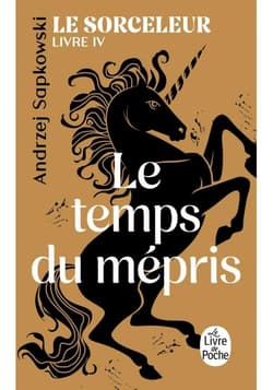 Temps du mepris Sorceleur T.4 - Andrzej  Sapkowski