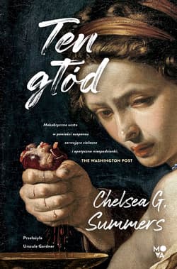 Ten głód - ebook - Chelsea G. Summers