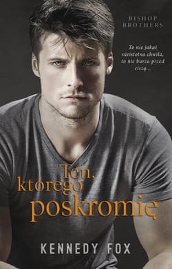 Ten, którego poskromię - Kennedy Fox