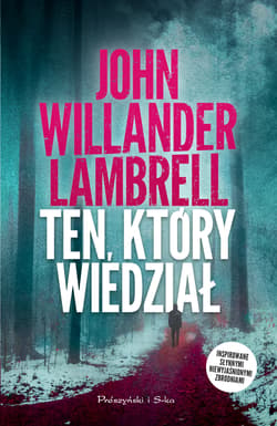 Ten, który wiedział - Willander Lambrell John