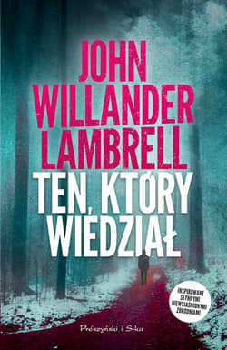 Ten, który wiedział - ebook - Willander Lambrell John