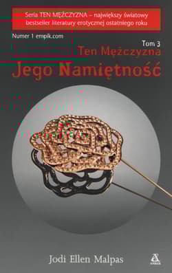 Ten mężczyzna Tom 3 Jego namiętność - Jodi Ellen Malpas