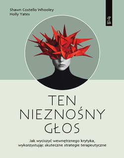Ten nieznośny głos - Shawn Costello Whooley, Yates Holly