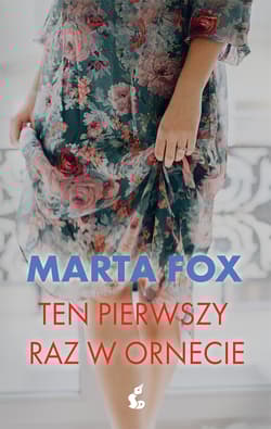 Ten pierwszy raz w Ornecie - Fox Marta